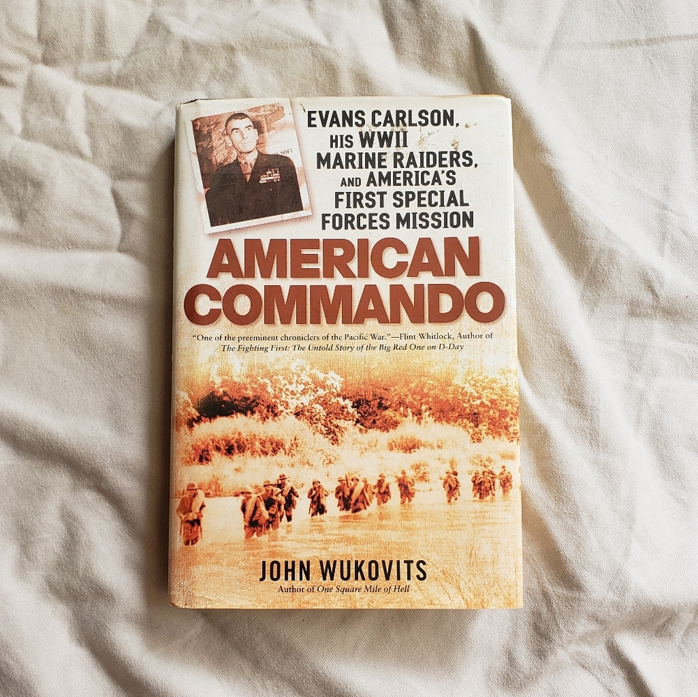 *Bundle Only* American Commando: Evans Carlson, His WW II Marine Raiders